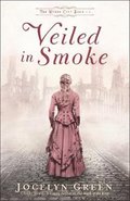 Veiled in Smoke