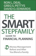 The Smart Stepfamily Guide to Financial Planning  Money Management Before and After You Blend a Family