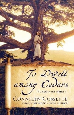 Connilyn Cossette - To Dwell among Cedars, Häftad
