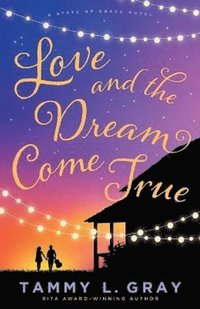 Love and the Dream Come True