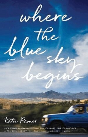 Katie Powner - Where the Blue Sky Begins, Häftad