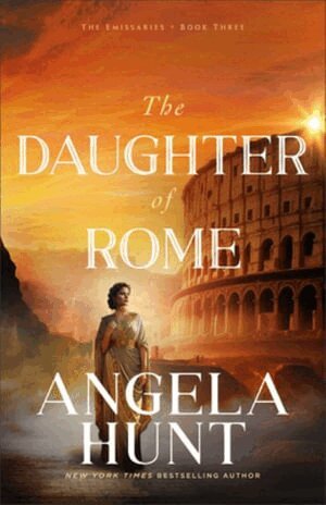 Angela Hunt - Daughter of Rome, Häftad