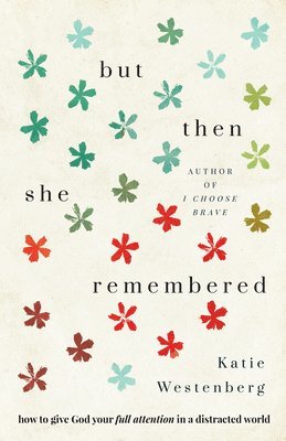 Katie Westenberg - But Then She Remembered, Inbunden. Tillgänglighet: Lägg i varukorg