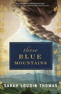 These Blue Mountains