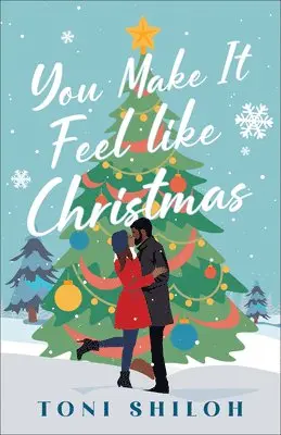 Toni Shiloh - You Make It Feel like Christmas, Inbunden. Tillgänglighet: Lägg i varukorg
