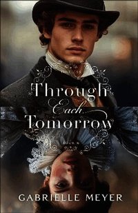 Through Each Tomorrow