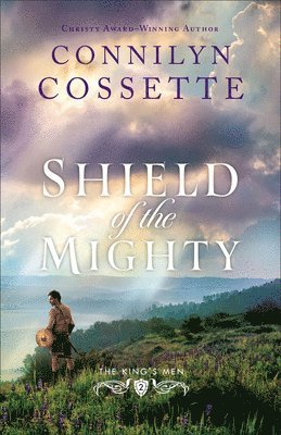 Connilyn Cossette - Shield of the Mighty, Inbunden
