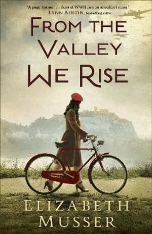 Elizabeth Musser - From the Valley We Rise, Häftad