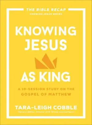 Knowing Jesus as King
