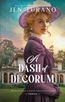 Jen Turano - Dash of Decorum, Häftad. Tillgänglighet: Kommande