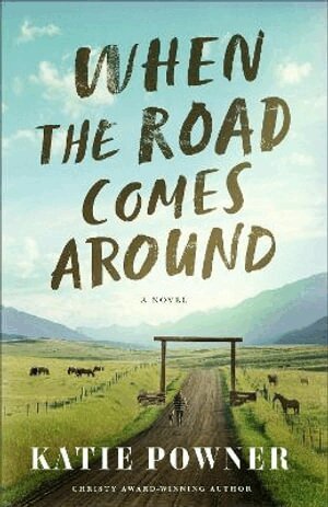 Katie Powner - When the Road Comes Around, Häftad