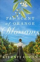 Kiersti Giron - Scent of Orange Blossoms, Häftad. Tillgänglighet: Kommande