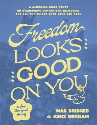Mac Bridges, Kenz Durham - Freedom Looks Good on You, Häftad