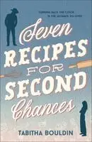 Tabitha Bouldin - Seven Recipes for Second Chances, Häftad. Tillgänglighet: Kommande