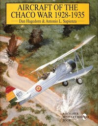 Aircraft of the Chaco War 1928-1935
