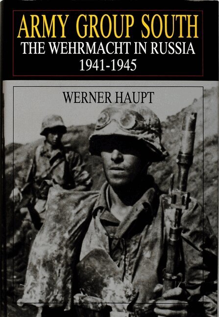 Werner Haupt - Army Group South, Inbunden