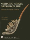 Collecting Antique Meerschaum Pipes