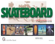 Skateboard Retrospective