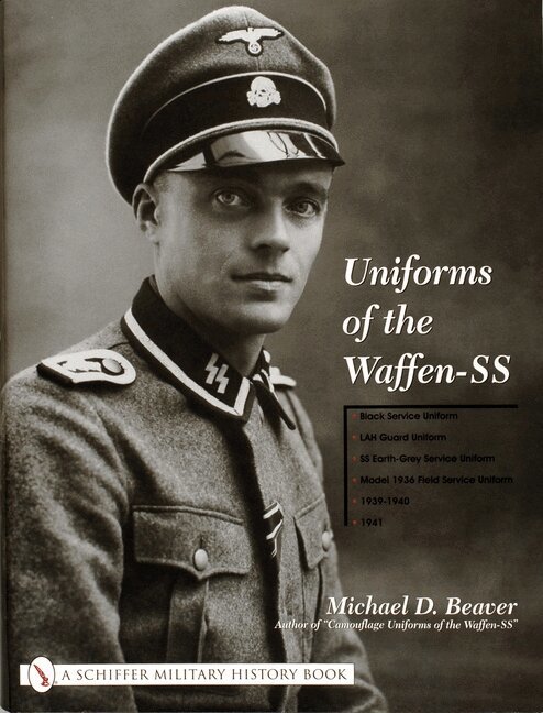 Michael D. Beaver - Uniforms of the Waffen-SS, Inbunden