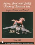 Horse, Bird, and Wildlife Figures of Maureen Love: Hagen-Renaker and Beyond