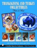 Thanksgiving and Turkey Collectibles