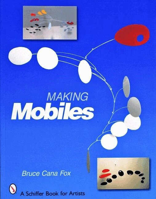 Bruce Cana Fox - Making Mobiles, Häftad