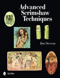 Advanced Scrimshaw Techniques