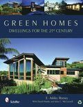 Green Homes: Dwellings for the 21st Century