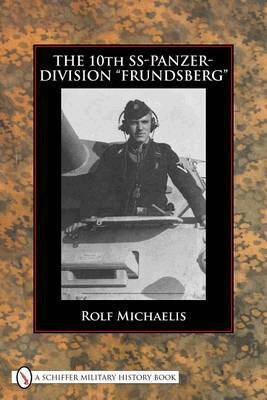 Rolf Michaelis - 10th SS-Panzer-Division “Frundsberg”, Inbunden