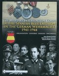 Military Intervention Corps of the Spanish Blue Division in the German Wehrmacht 1941-1944