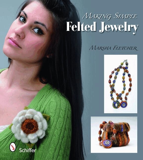 Marsha Fletcher - Making Simple Felted Jewelry, Häftad