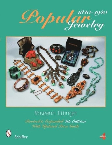 Popular Jewelry 1840-1940 av Roseann Ettinger, Roseann Ettinger