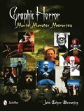 Graphic Horror: Movie Monster Memories
