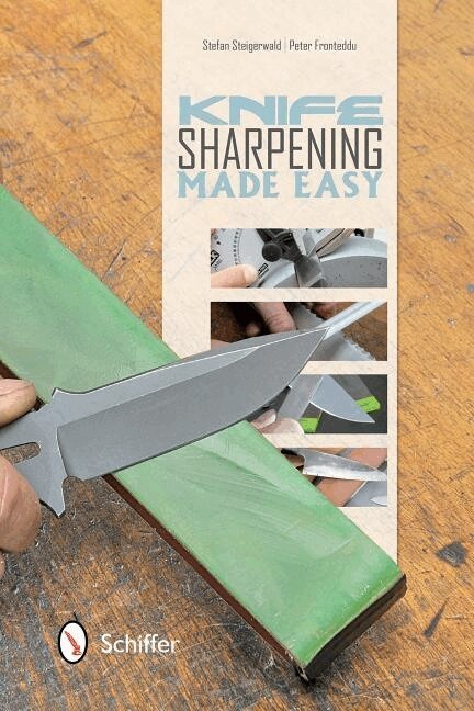 Stefan Steigerwald - Knife Sharpening Made Easy, Häftad