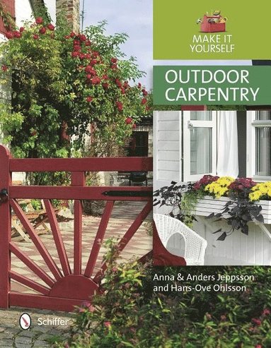 Outdoor Carpentry av Anna Jeppsson, Anders Jeppsson, Hans-Ove Ohlsson