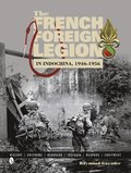 French Foreign Legion in Indochina, 1946-1956