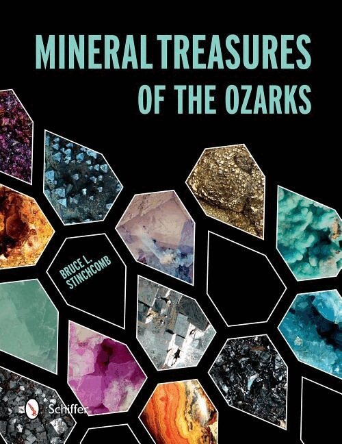 Bruce L. Stinchcomb - Mineral Treasures of the Ozarks, Häftad. Tillgänglighet: Lägg i varukorg