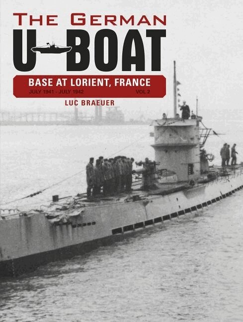 Luc Braeuer - German U-Boat Base at Lorient, France, Vol. 2, Inbunden. Tillgänglighet: Lägg i varukorg