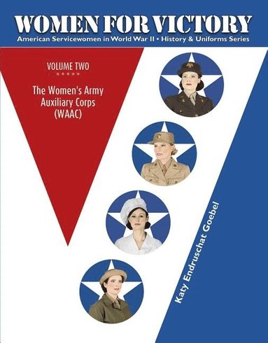 Women For Victory Vol 2 av Katy Endruschat Goebel, Katy Endruschat Goebel