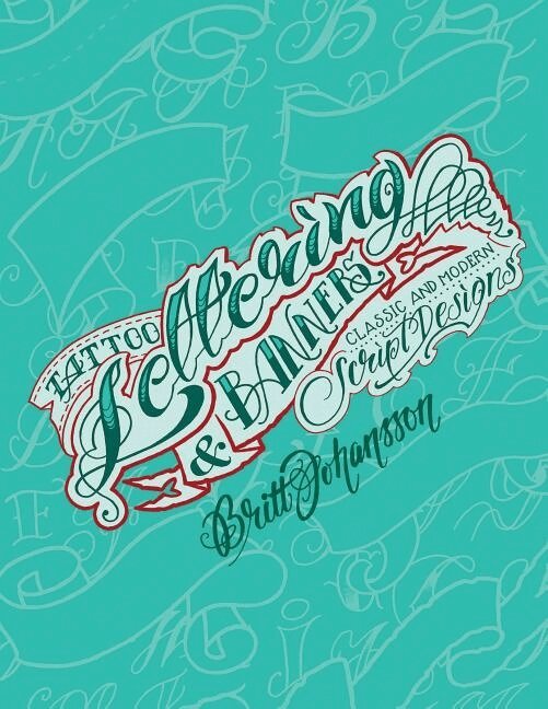Britt Johansson - Tattoo Lettering & Banners, Häftad. Tillgänglighet: Lägg i varukorg