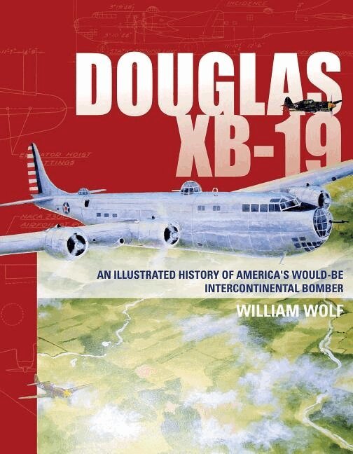 William Wolf - Douglas XB-19, Inbunden. Tillgänglighet: Lägg i varukorg