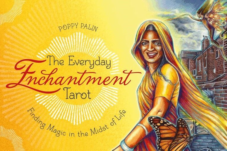 Poppy Palin - Everyday Enchantment Tarot, Häftad. Tillgänglighet: Lägg i varukorg