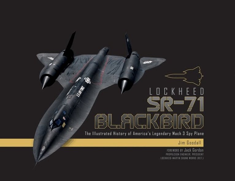 James C. Goodall - Lockheed SR-71 Blackbird, Inbunden