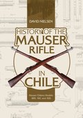 History of the Mauser Rifle in Chile