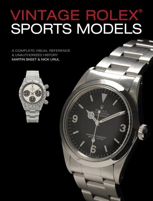 Martin Skeet, Nick Urul - Vintage Rolex Sports Models, 4th Edition, Inbunden