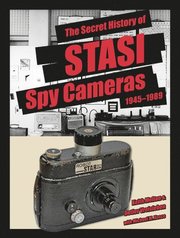 Secret History of STASI Spy Cameras: 1945-1989
