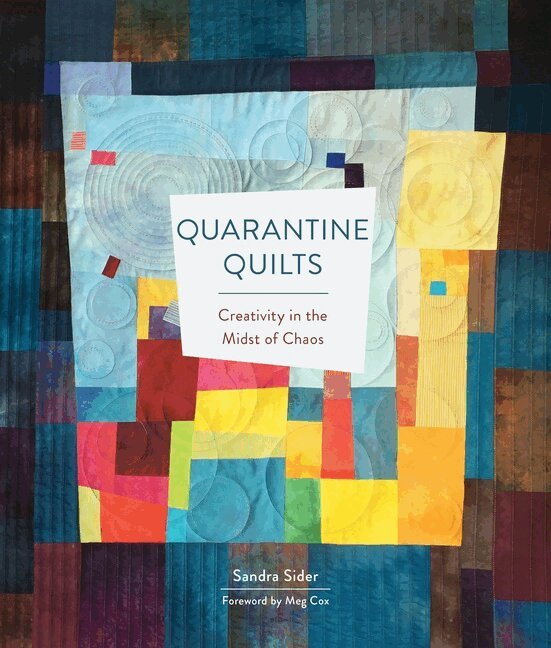 Sandra Sider - Quarantine Quilts, Inbunden