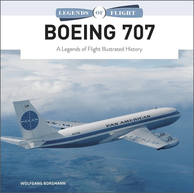 Wolfgang Borgmann - Boeing 707, Inbunden