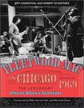 Fleetwood Mac in Chicago: The Legendary Chess Blues Session, January 4, 1969