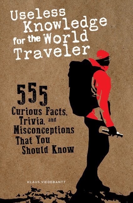 Klaus Viedebantt - Useless Knowledge for the World Traveler, Häftad